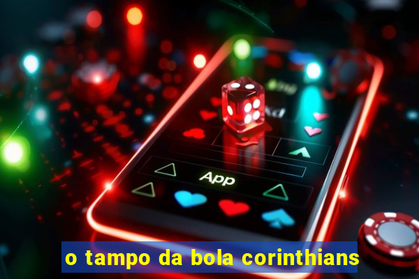 o tampo da bola corinthians